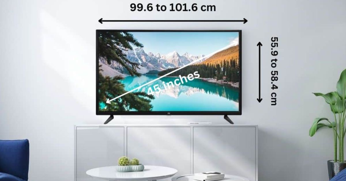 How Wide Is a 45 Inch TV?